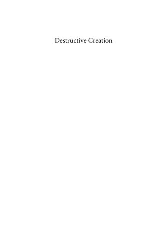 Destructive Creation American Business And The Winning Of World War Ii Mark R Wilson