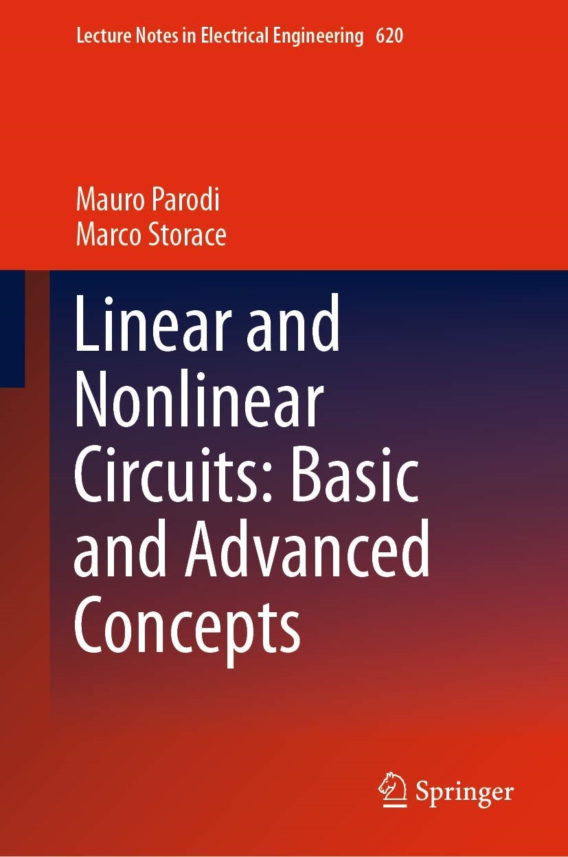 Linear And Nonlinear Circuits Basic And Advanced Concepts 1st Ed 2018 Mauro Parodi
