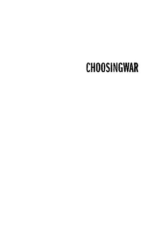 Choosing War The Lost Chance For Peace And The Escalation Of War In Vietnam Fredrik Logevall
