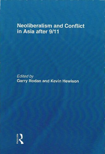 Neoliberalism And Conflict In Asia After 911 Garry Rodan Kevin Hewison