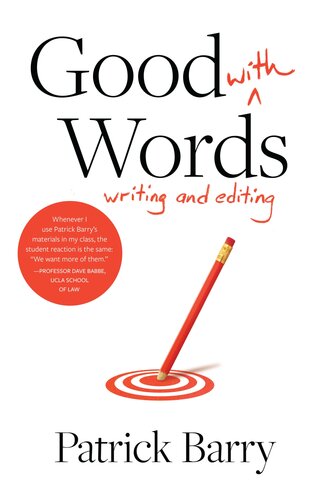 Good With Words Writing And Editing 1st Edition Patrick Barry