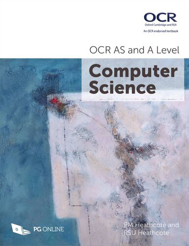 As And A Level Ocr Computer Science H446 H046 Alevel Course Textbook By Pg Online Ks5 Computing Exam Pass Complete Officially Endorsed Guide Ocr Oxford And Cambridge Examination Board A Level Illustrated Pm Heathcote