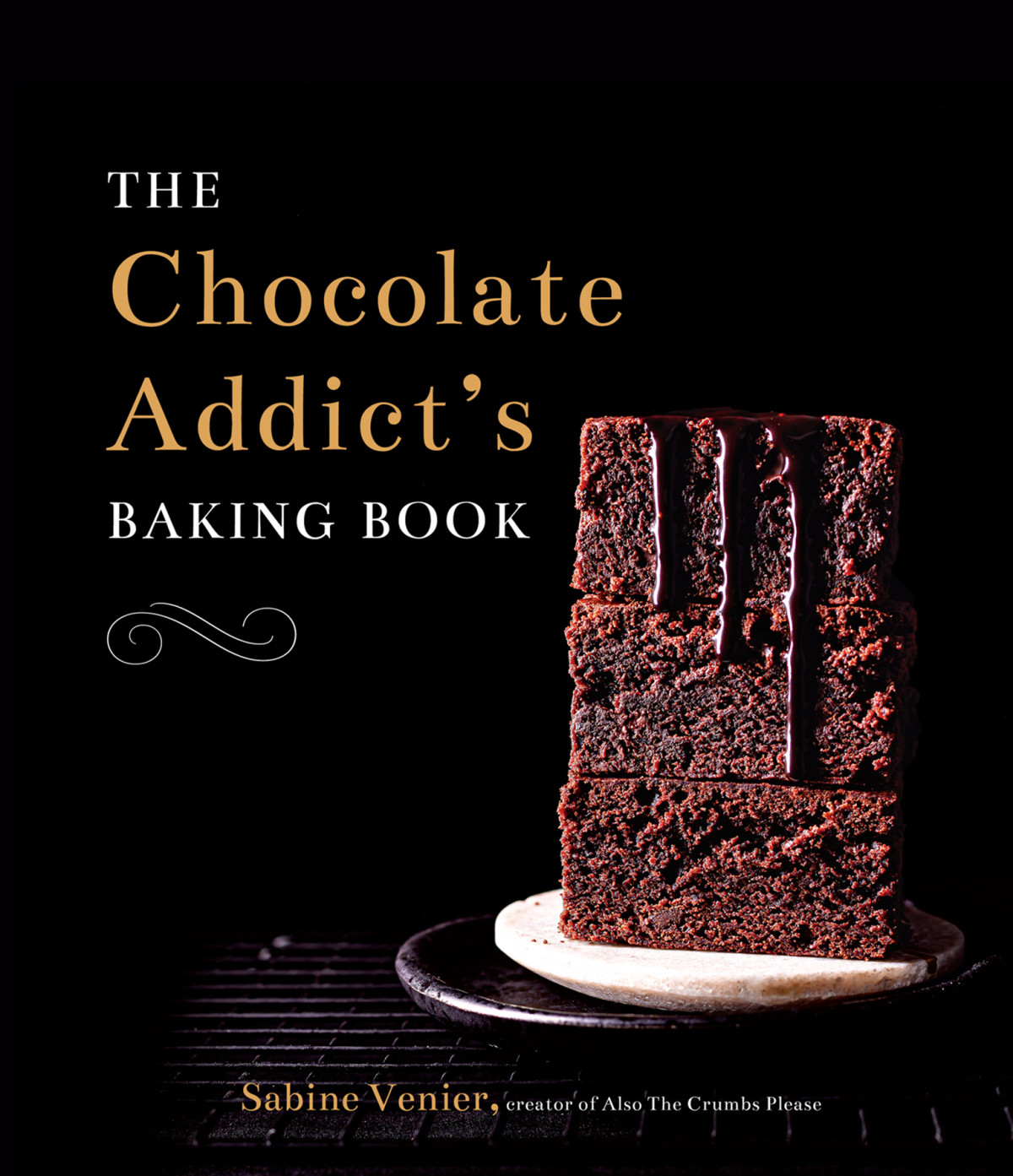 The Chocolate Addicts Baking Book Sabine Venier