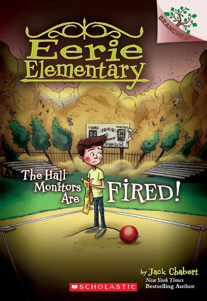 The Hall Monitors Are Fired A Branches Book Eerie Elementary 8 Jack Chabert Chabert