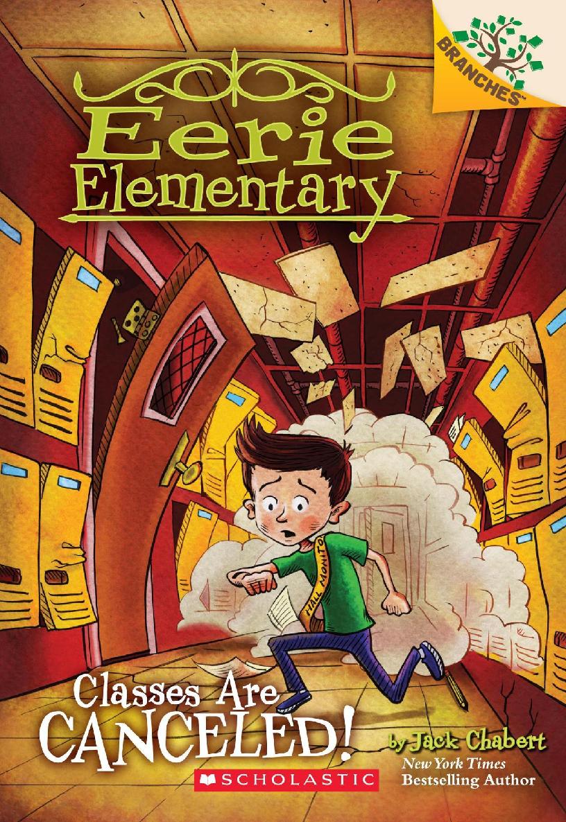 Classes Are Canceled A Branches Book Eerie Elementary 7 Jack Chabert Chabert