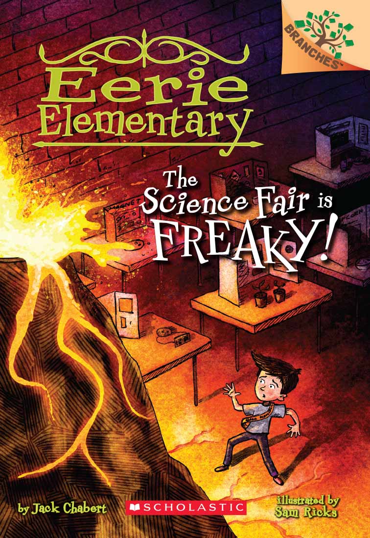 The Science Fair Is Freaky A Branches Book Eerie Elementary 4 Jack Chabert Chabert
