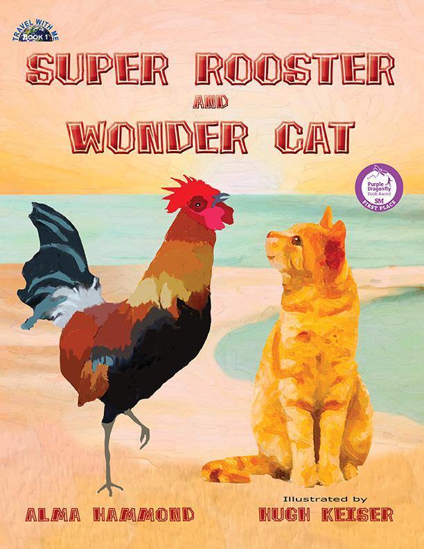 Super Rooster And Wonder Cat Alma Hammond Hammond Alma