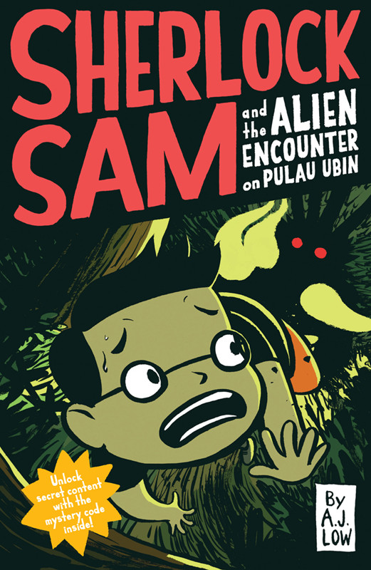 Sherlock Sam And The Alien Encounter On Pulau Ubin A J Low Low