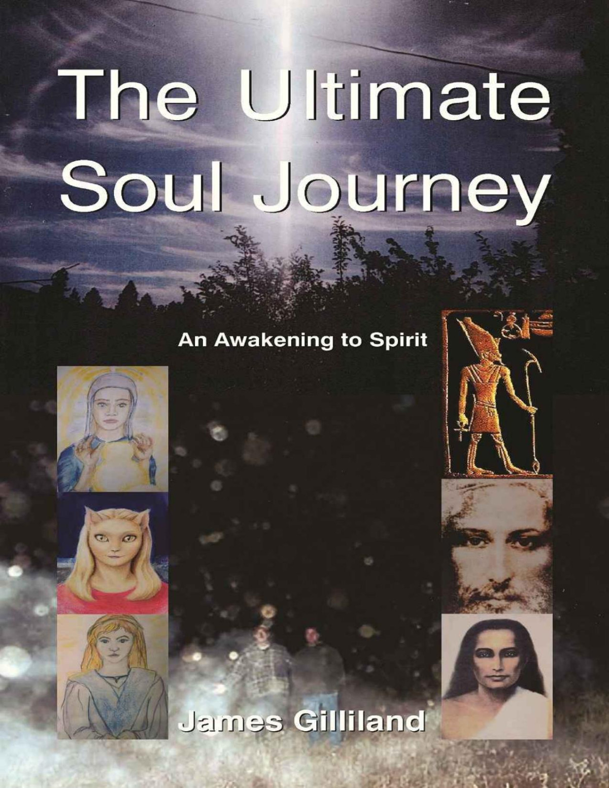 The Ultimate Soul Journey James Gilliland
