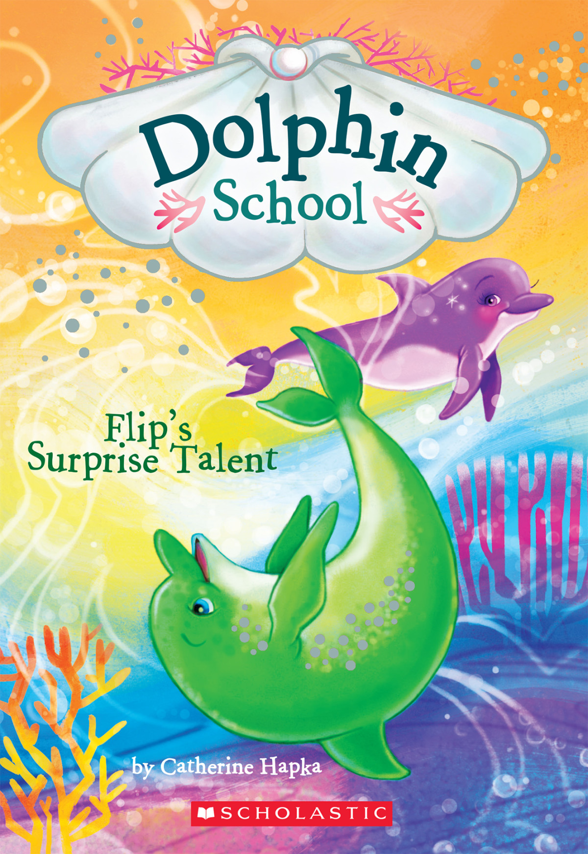 Flips Surprise Talent Catherine Hapka Hapka Catherine