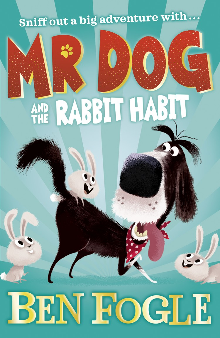 Mr Dog And The Rabbit Habit Ben Fogle Ben Fogle