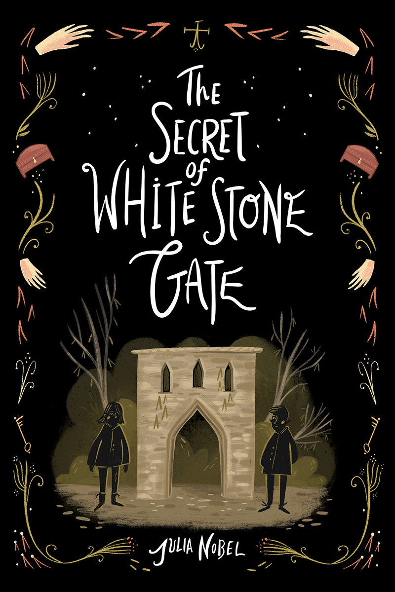 The Secret Of White Stone Gate Julia Nobel
