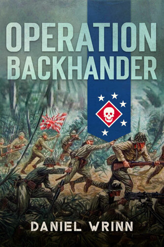 Operation Backhander 1944 Battle For Cape Gloucester Wrinn Daniel