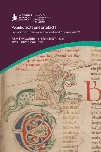People Texts And Artefacts Cultural Transmission In The Medieval Norman Worlds David Bates