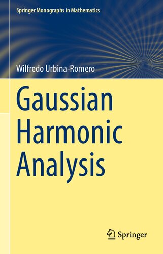 Gaussian Harmonic Analysis Corrected Version Wilfredo Urbinaromero