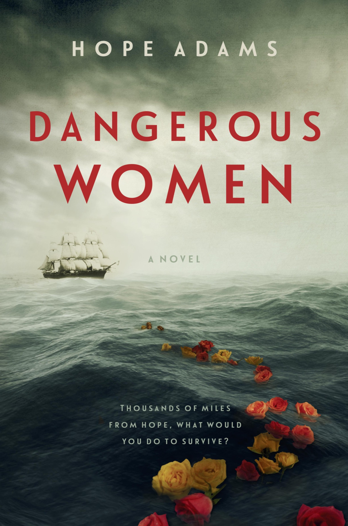 Dangerous Women Hope Adams