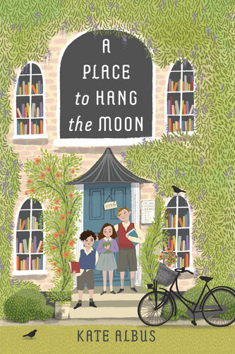A Place To Hang The Moon Kate Albus Albus Kate