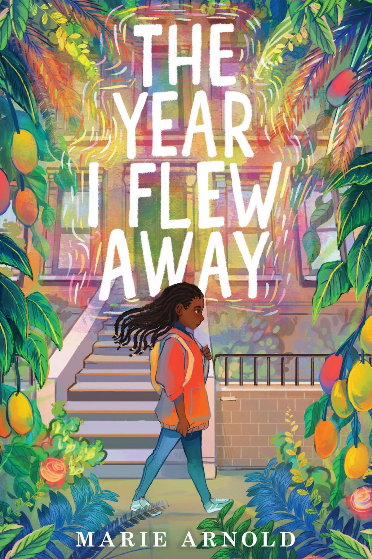 The Year I Flew Away Marie Arnold