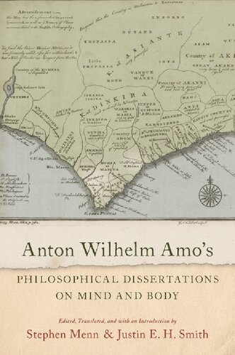 Anton Wilhelm Amos Philosophical Dissertations On Mind And Body Stephen Menn Justin E H Smith