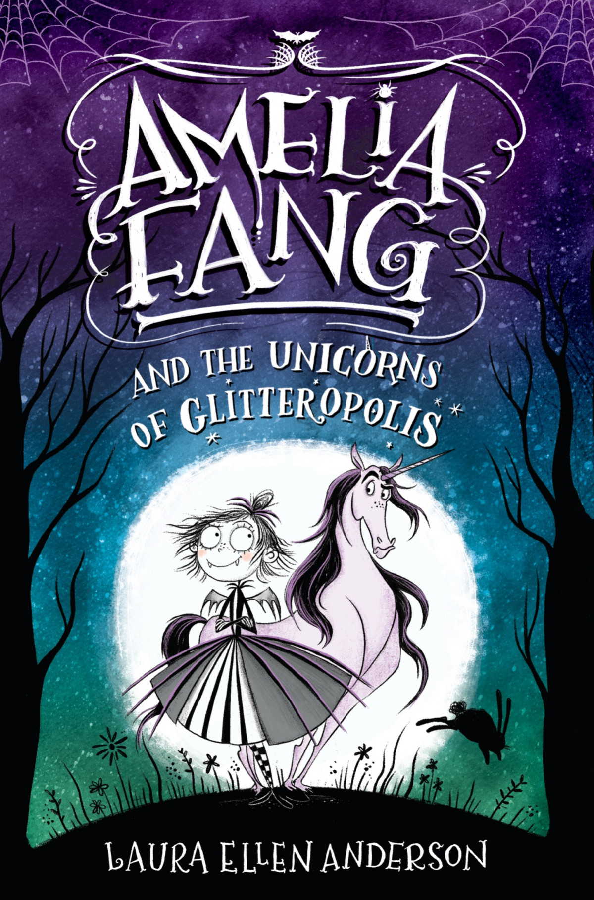Amelia Fang And The Unicorns Of Glitteropolis Laura Ellen Anderson Anderson