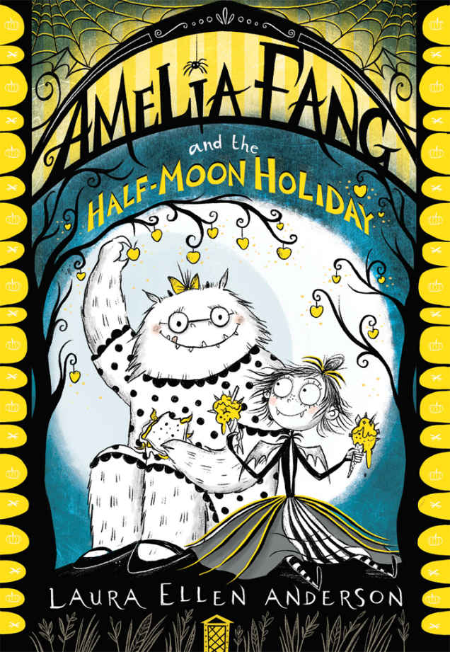 Amelia Fang And The Halfmoon Holiday Laura Ellen Anderson Anderson