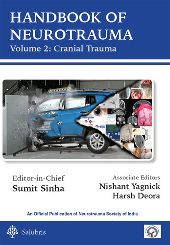 Handbook Of Neurotrauma Volume 2 Cranial Trauma 1st Edition Sumit Sinha