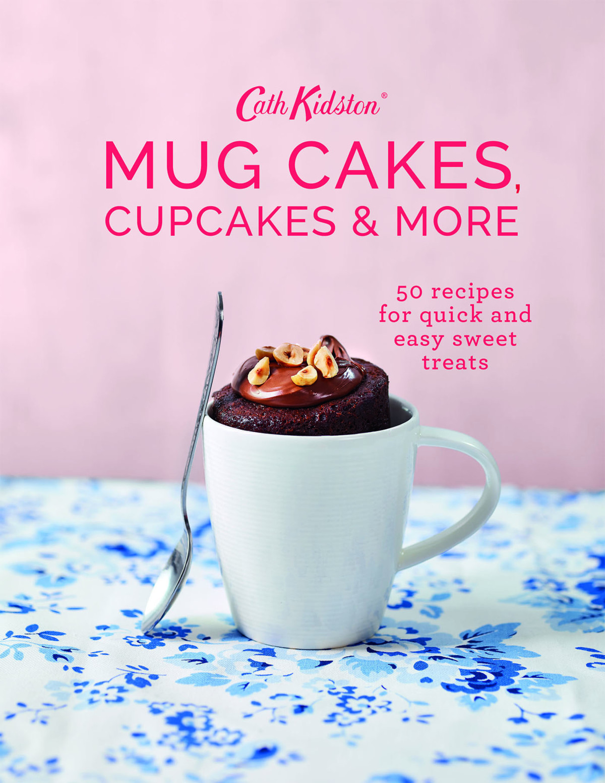 Mug Cakes Cupcakes And More Cath Kidston Kidston Cath