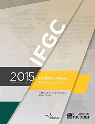 2015 International Fuel Gas Code International Code Council