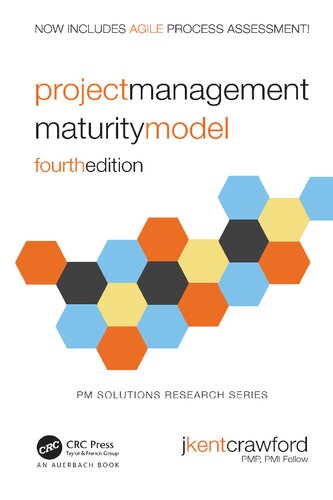 Project Management Maturity Model Fourth Edition J Kent Crawford