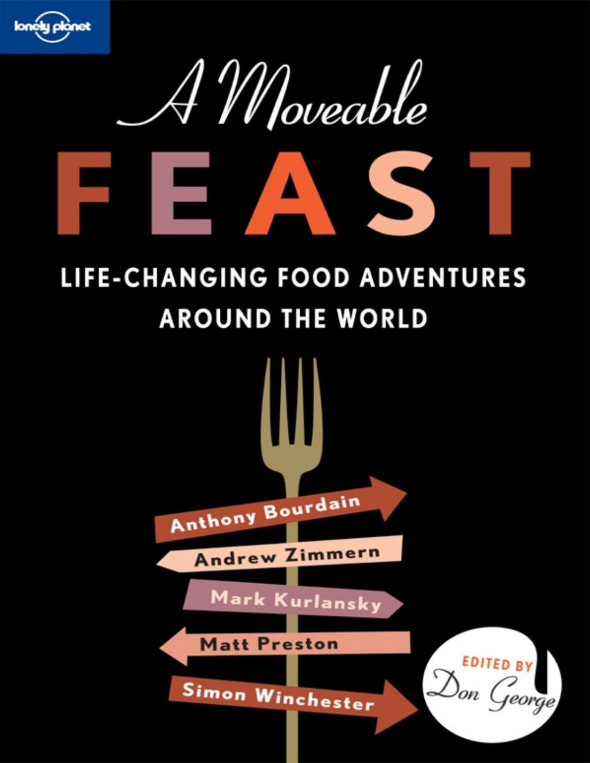 A Moveable Feast Lonely Planet Bourdain Anthony Zimmern Andrew Kurlansky