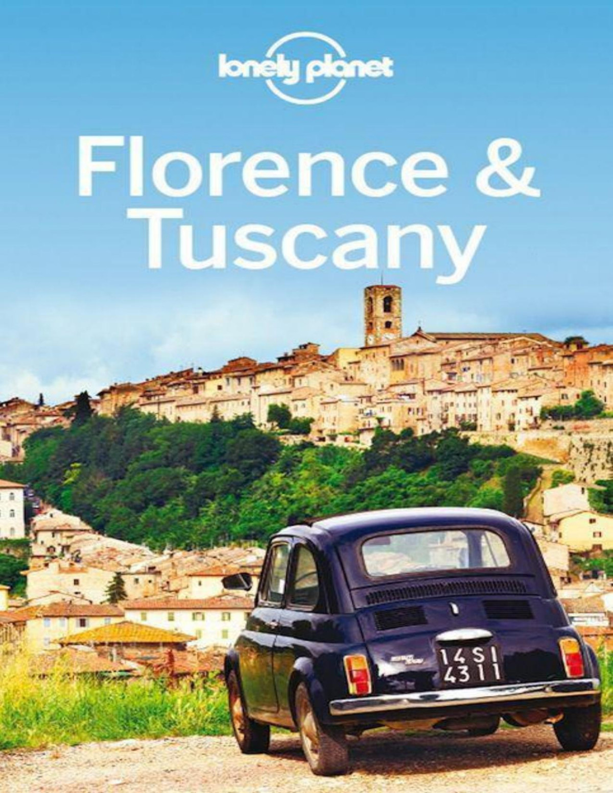 Lonely Planet Florence Tuscany Travel Guide Lonely Planet Maxwell