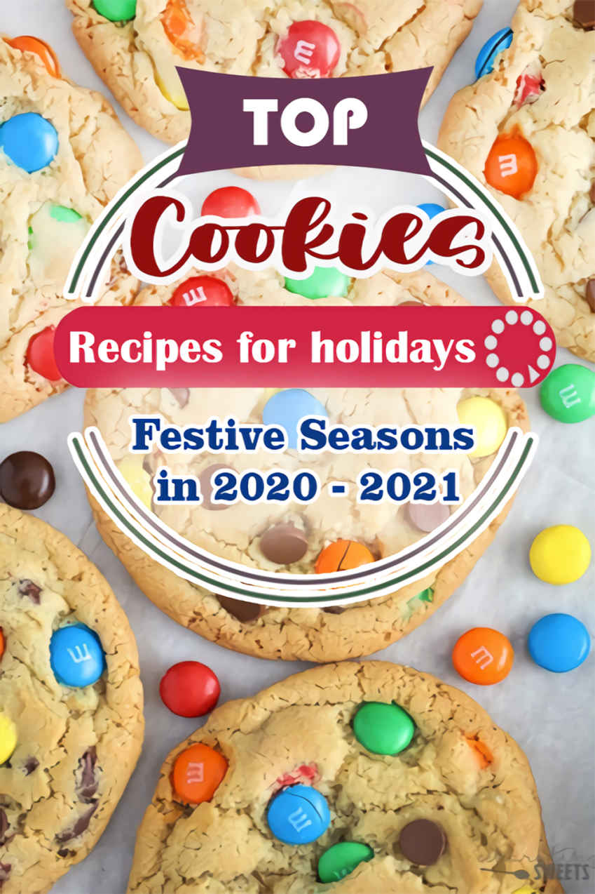 Top Cookie Recipes For Holidays Festive Seasons In 2020 2021 Jack Heaven Heaven