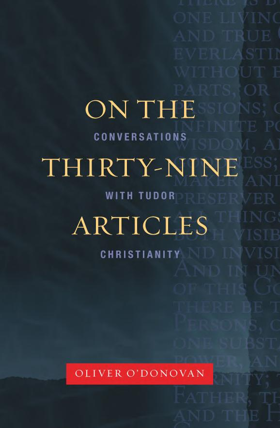 On The Thirtynine Articles A Conversation With Tudor Christianity 2nd Edition Oliver Odonovan