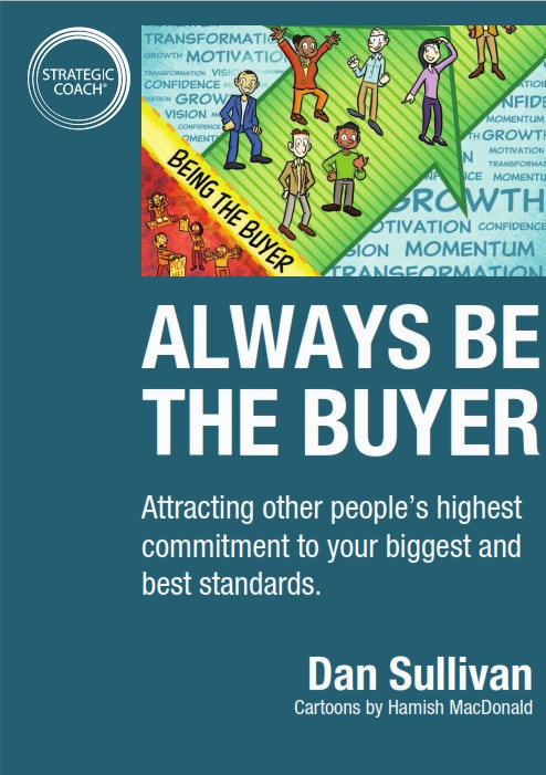 Always Be The Buyer Dan Sullivan