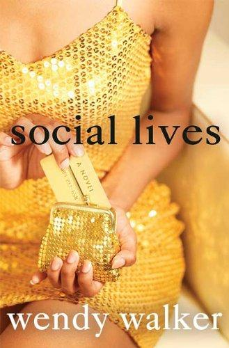 Social Lives Wendy Walker