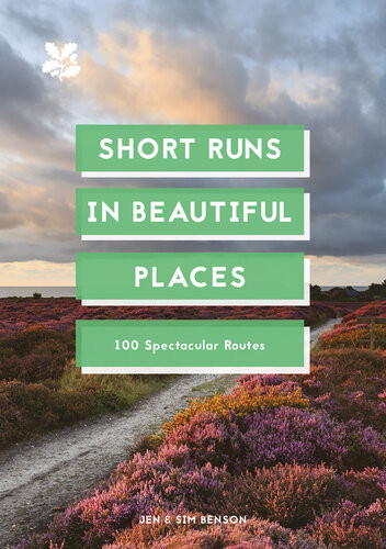 Short Runs In Beautiful Places Jen Benson Sim Benson