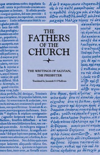The Writings Of Salvian The Presbyter Reprint Salvian Salvianus