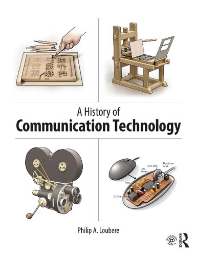 A History Of Communication Technology 1st Edition Philip Loubere