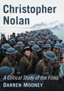 Christopher Nolan A Critical Study Of The Films Darren Mooney
