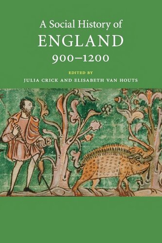 A Social History Of England 9001200 Julia Crick Elisabeth Van Houts Eds