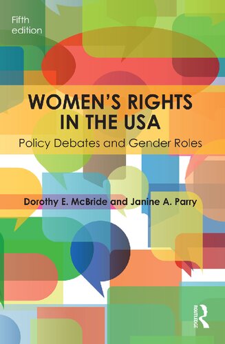 Womens Rights In The Usa Policy Debates And Gender Roles Dorothy Mcbride Janine A Parry