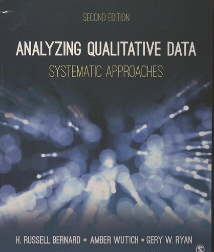 Analyzing Qualitative Data Systematic Approaches 2 Ed Gery Wayne Ryan Amber Wutich Harvey Russell Bernard
