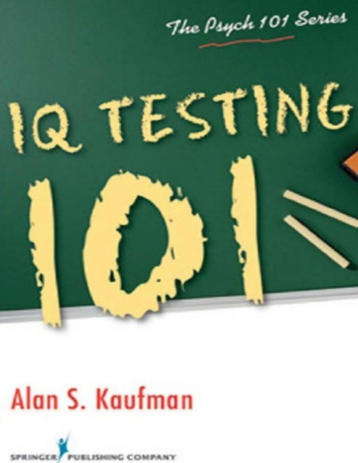 Iq Testing 101 101 The Psych Series James C Kaufman Kaufman