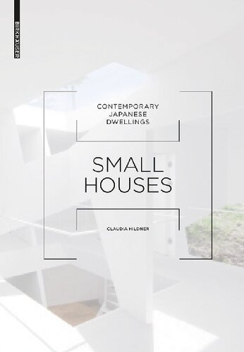 Small Houses Contemporary Japanese Dwellings Hildner Claudia