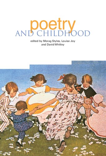 Poetry And Childhood Morag Styles Louise Joy David Whitley