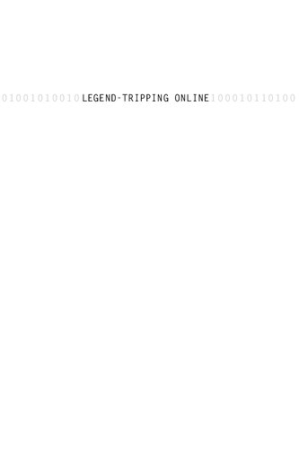 Legendtripping Online Supernatural Folklore And The Search For Ongs Hat Michael Kinsella