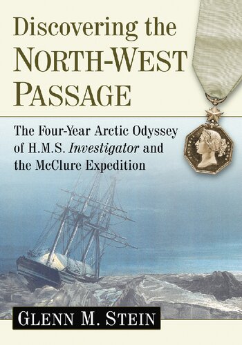 Discovering The Northwest Passage Glenn M Stein