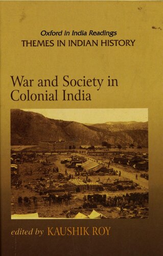 War And Society In Colonial India 18071945 Kaushik Roy