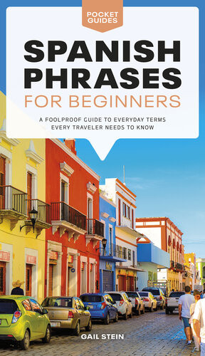 Spanish Phrases For Beginners Gail Stein