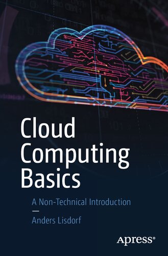 Cloud Computing Basics A Nontechnical Introduction 1st Edition Anders Lisdorf